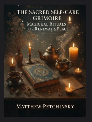 cover image of The Sacred Self-Care Grimoire
